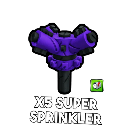 5x Super Sprinkler